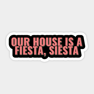 Fiesta Siesta Sticker